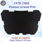 New 1978-1980 Pontiac Grand Prix Hood Insulation Gray/black Rem #GPX-HIN-055. Fixed Price $84.99.