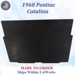 New 1968 Pontiac Catalina Hood Insulation Gray Rem #CAT-HIN-075. Fixed Price $84.99.