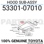 5330107010 Genuine Toyota Hood Sub-assy 53301-07010. Fixed Price $562.93.