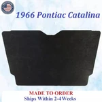 New 1966 Pontiac Catalina Hood Insulation Gray Rem #CAT-HIN-065. Fixed Price $84.99.
