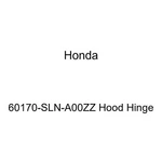 Genuine Honda 60170-SLN-A00ZZ Hood Hinge. Fixed Price $40.00.