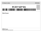 Genuine Bmw Slot Cover 51-23-7-427-124 New. Fixed Price $40.23.