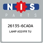 26135-6CA0A Nissan Lamp Assyfr Tu 261356CA0A, New Genuine Oem Part. Fixed Price $103.20.
